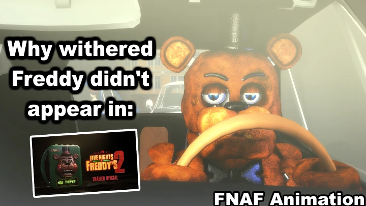 Why Freddy didn't appear in FNAF 2 Movie Trailer? (FNAF Animation)