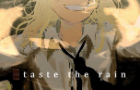 Taste the Rain (MV)