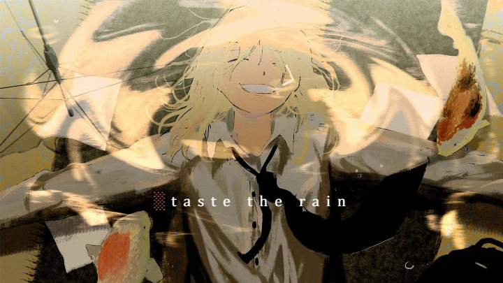 Taste the Rain (MV)