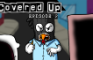 Covered UP Episode 2 'Kung Pao'
