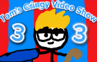 Tom&#039;s Cringy Video Show Episode 3