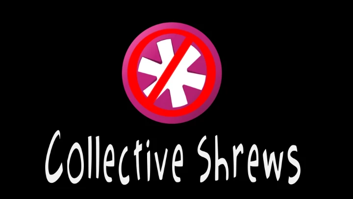 Collective Shrews (WARNING: The gayest thing I ever made so far)