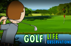 Life Observations: Golf
