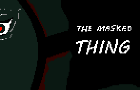 The Masked Thing