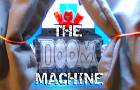 The DOOM Machine