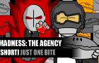 MADNESS: THE AGENCY [SHORT]: Just One Bite (Feat. MinToFall &amp;amp; Curry)