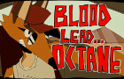 Blood, Lead, and Octane
