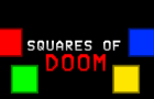 Squares of Doom