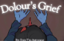 Dolour's Grief