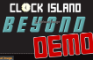 002 Clock Island Beyond (DEMO)