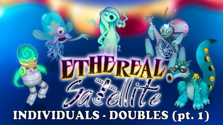 My Singing Monsters: Ethereal Satellite - Individuals (part 2)