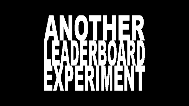 Another Leaderboard Experiment