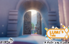 Lumi’s Tale : The Series - A Rose and it’s Thorns (PREVIEW)