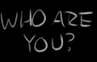 who are you?