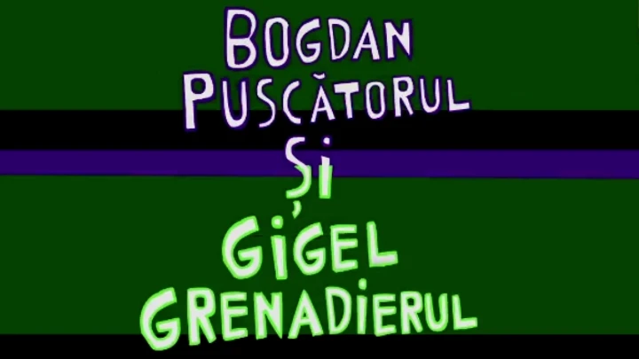 Bogdan shooter & Gigel grenader Reboot intro