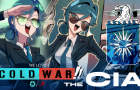 THE CIA - We Love Cold War!!