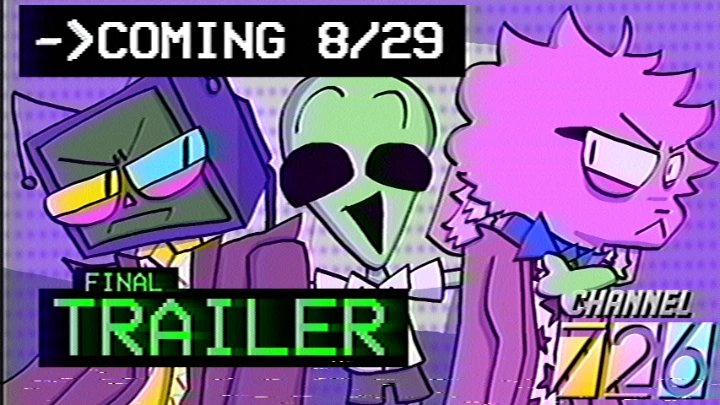 Channel 726 Pilot | FINAL TRAILER