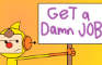 You'll have to get Jobs (Animation)
