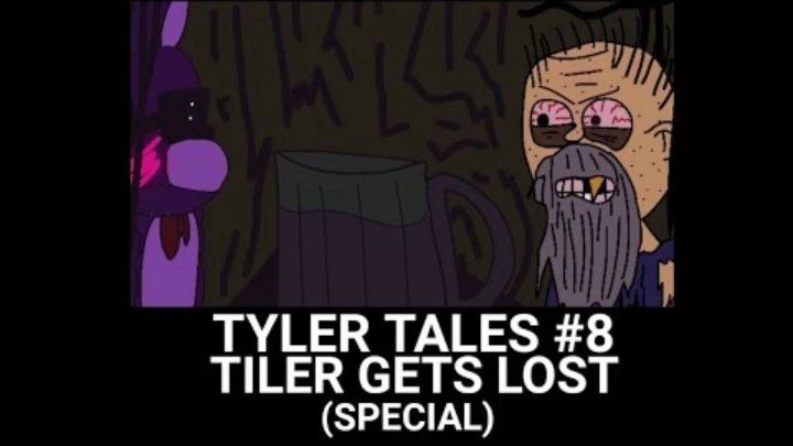 Tyler Tales #8 | Tiler Gets Lost (Season 1 ORIGINAL)