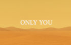Only You