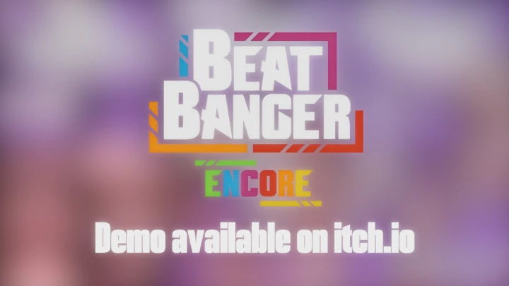 The Beat Banger: ENCORE demo is now live on Itch∙io!