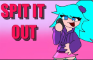 SPIT IT OUT - Animation Meme (ToastersJourney)