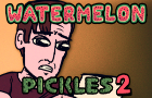 WATERMELON PICKLES 2 (A Better Call Saul Parody)