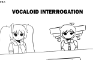 Vocaloid Interrogation