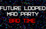 Bad Time