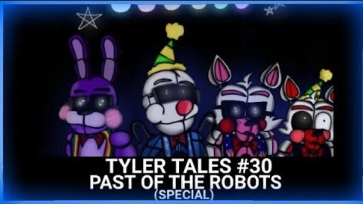 Tyler Tales #30 | Past of the Robots (Season 3 ORIGINAL)