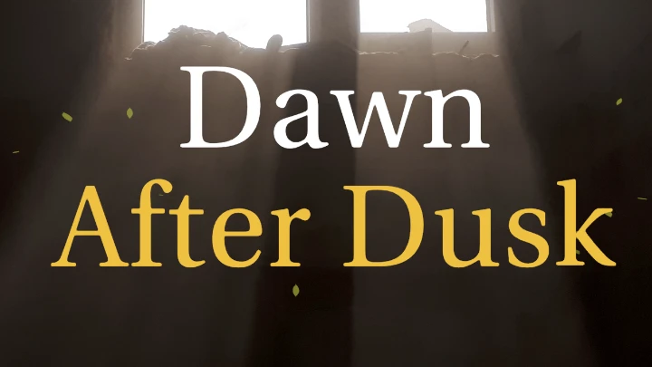Dawn After Dusk