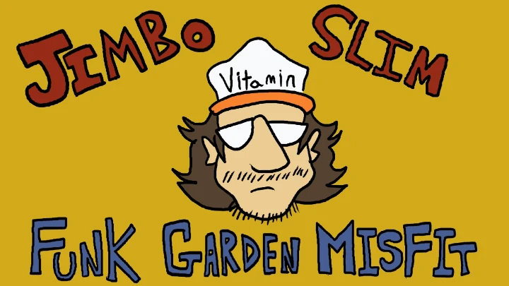 Jimbo Slim - Funk Garden Misfit