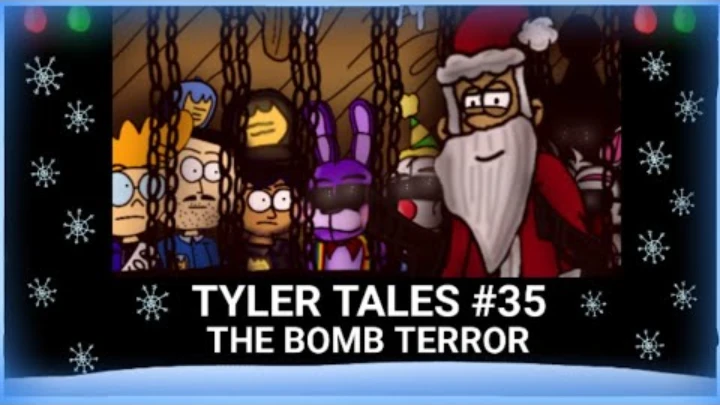 Tyler Tales #35 | The Bomb Terror (Season 3 ORIGINAL)