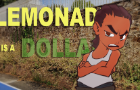 Lemonade is a Dollar