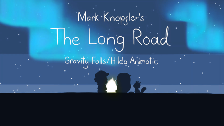 The Long Road: Gravity Falls/Hilda Animatic