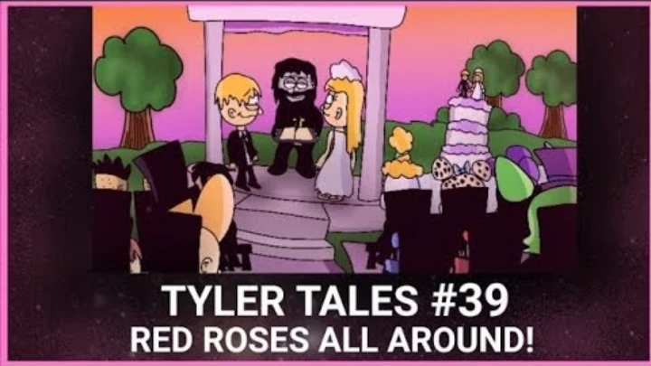 Tyler Tales #39 | Red Roses All Around! (Season 4)