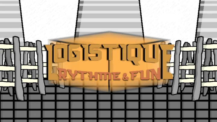 Logistique : Rythme and Fun