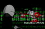 Hackerman goes INSANE