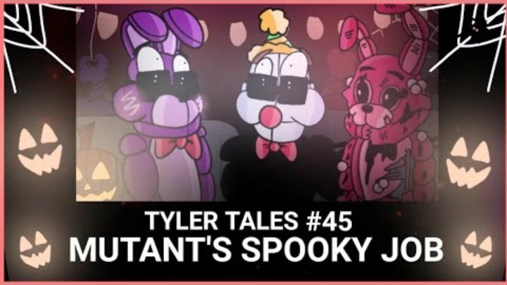 Tyler Tales #45 | Mutant's Spooky Job (Season 5)