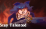 Stay Talented