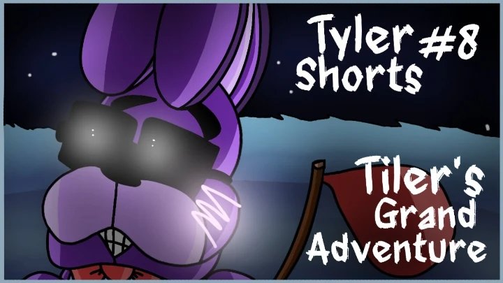 Tyler Shorts #8 | Tiler's Grand Adventure