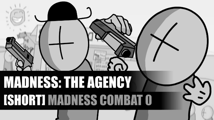 MADNESS: THE AGENCY [SHORT]: Madness combat 0 (Feat. P33R)