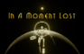 In a Moment Lost